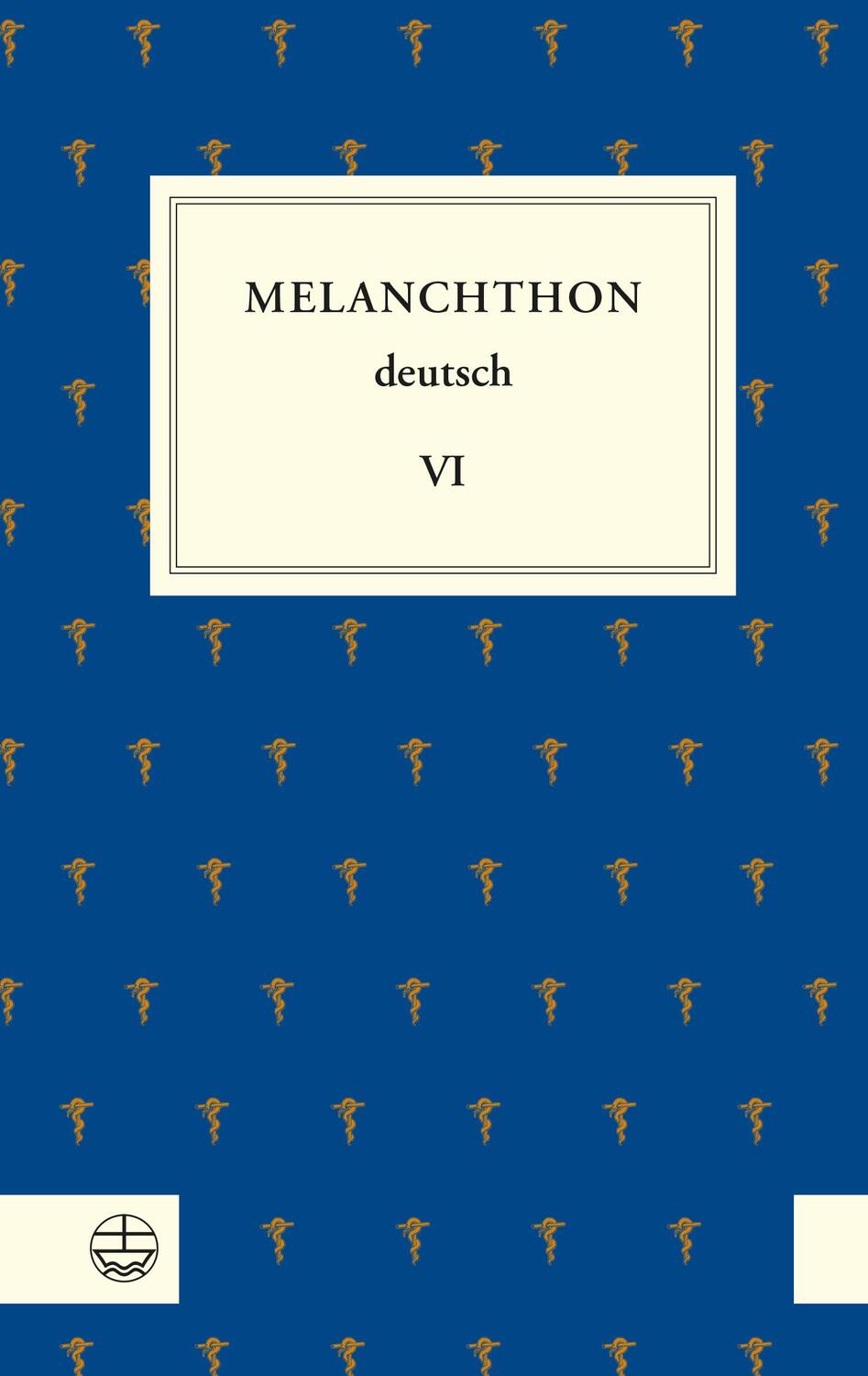 Cover: 9783374067008 | Melanchthon deutsch VI | Sonntagsvorlesungen und Anekdoten | Buch