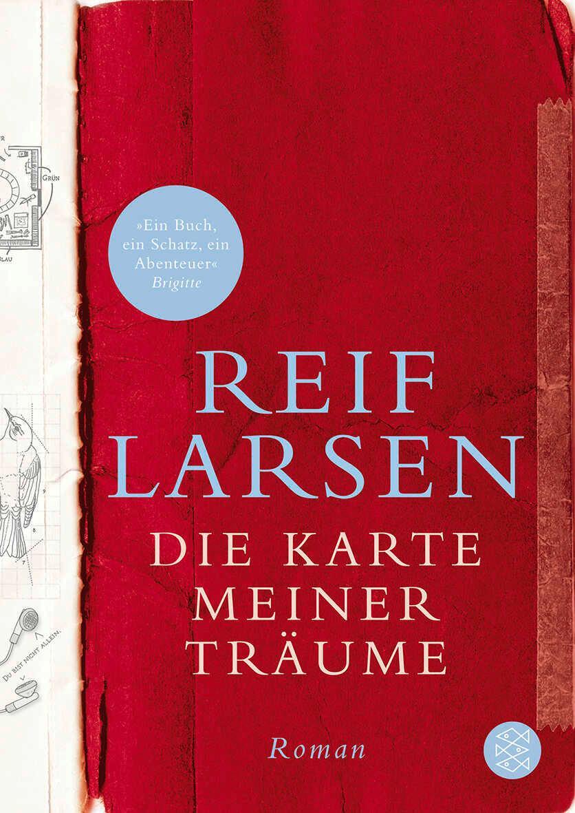 Cover: 9783596184446 | Die Karte meiner Träume | Reif Larsen | Taschenbuch | 464 S. | Deutsch