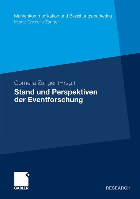 Cover: 9783834925138 | Stand und Perspektiven der Eventforschung | Cornelia Zanger | Buch