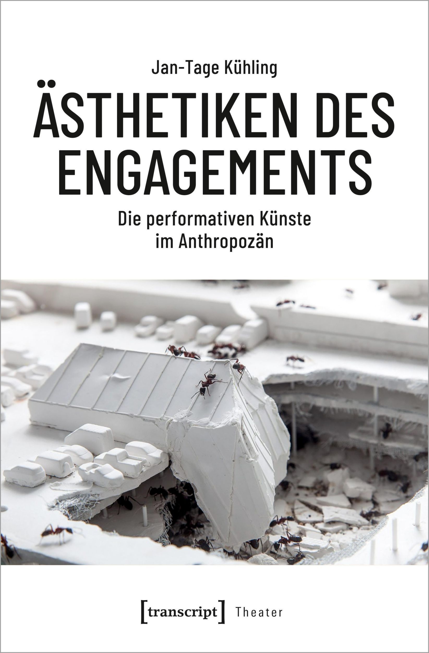 Cover: 9783837670394 | Ästhetiken des Engagements | Performative Perspektiven im Anthropozän