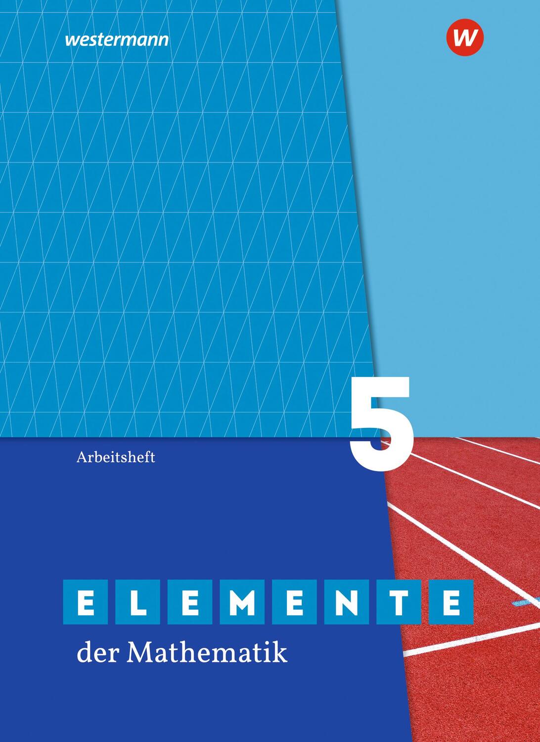 Cover: 9783141012170 | Elemente der Mathematik SI 5. Arbeitsheft mit Lösungen. G9 in...