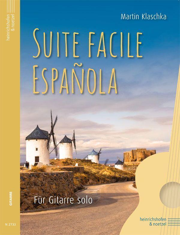 Cover: 9790204427338 | Suite Facile Española, Spielpartitur | Für Gitarre solo | Klaschka