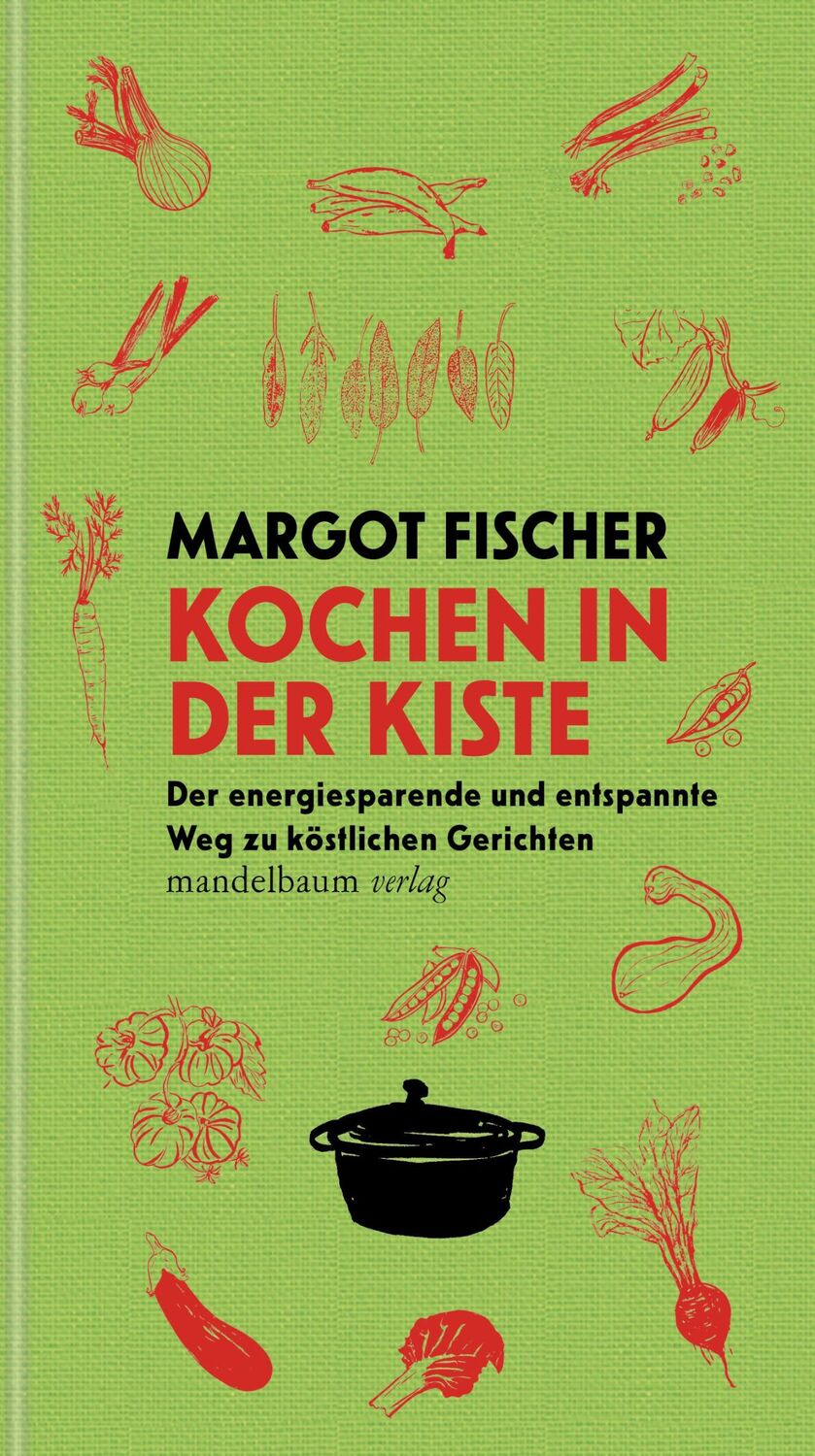 Cover: 9783991360117 | Kochen in der Kiste | Margot Fischer | Buch | 144 S. | Deutsch | 2023