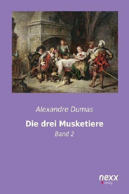 Cover: 9783958701564 | Die drei Musketiere | Band 2 | Alexandre, der Ältere Dumas | Buch