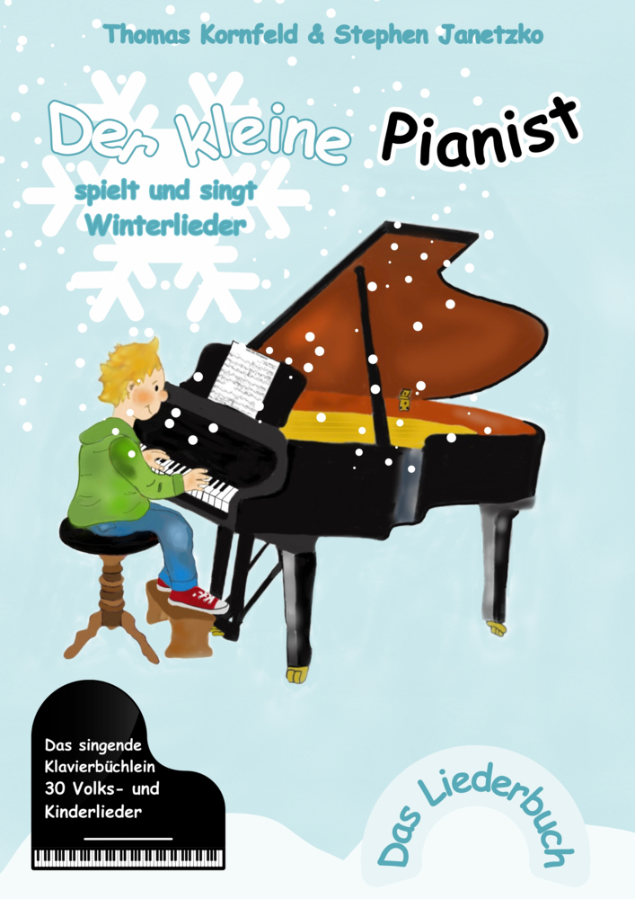 Cover: 9783957226204 | Der kleine Pianist spielt und singt Winterlieder | Kornfeld (u. a.)