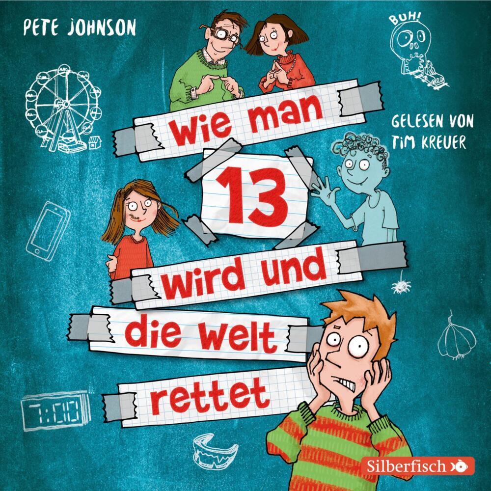 Cover: 9783745602234 | Wie man 13 wird und die Welt rettet (Wie man 13 wird 3), 2 Audio-CD