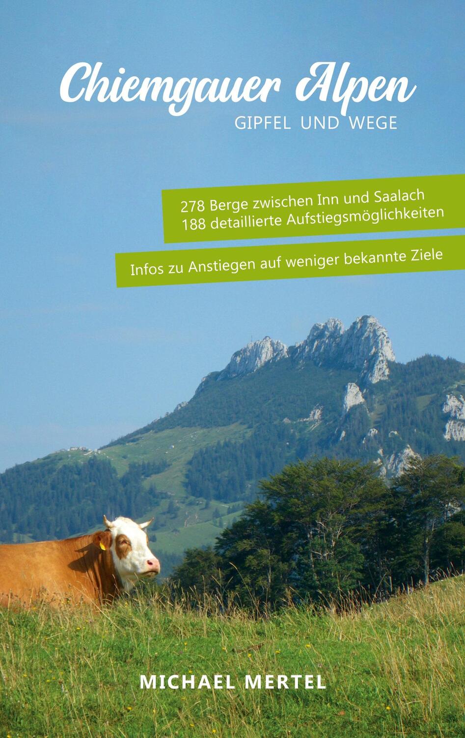 Cover: 9783751958462 | Chiemgauer Alpen | Gipfel und Wege | Michael Mertel | Taschenbuch