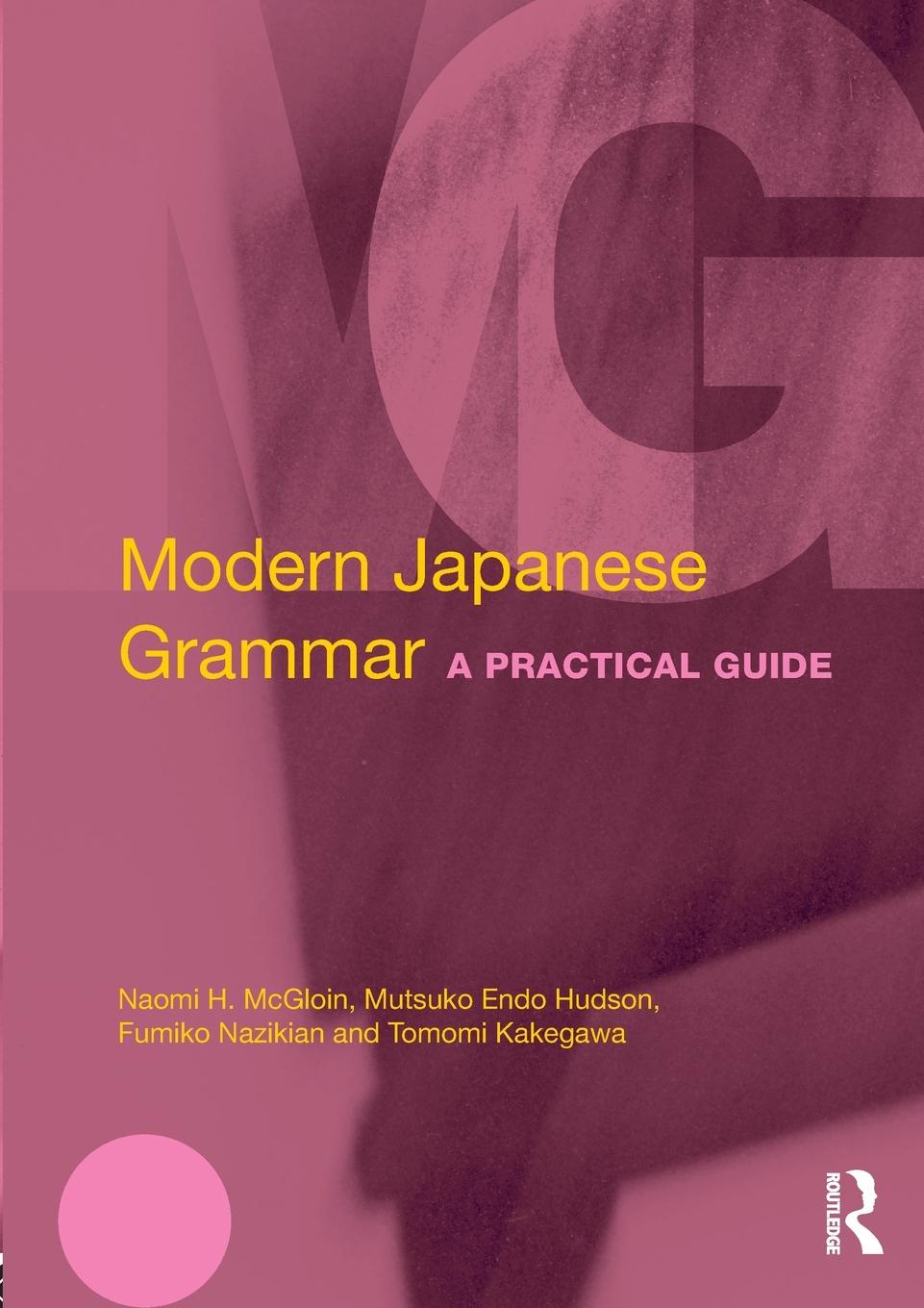 Cover: 9780415572019 | Modern Japanese Grammar | A Practical Guide | Naomi Mcgloin (u. a.)