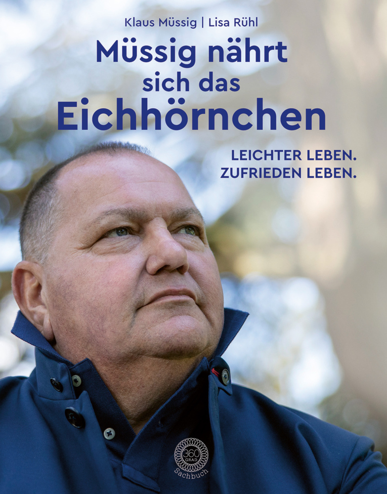 Cover: 9783961859634 | Müssig nährt sich das Eichhörnchen | Leichter leben. Zufrieden leben.