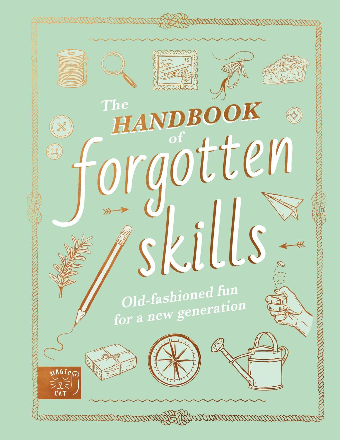 Bild: 9781913520847 | The Handbook of Forgotten Skills | Natalie Crowley (u. a.) | Buch