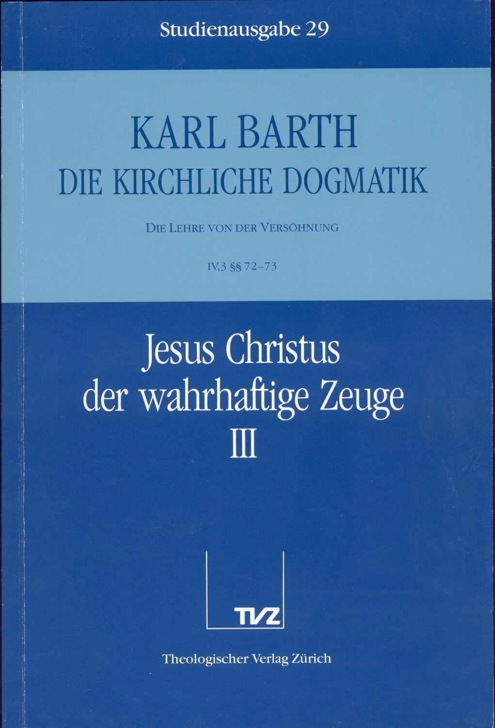 Cover: 9783290116293 | Jesus Christus der wahrhaftige Zeuge. Tl.3 | Karl Barth | Taschenbuch