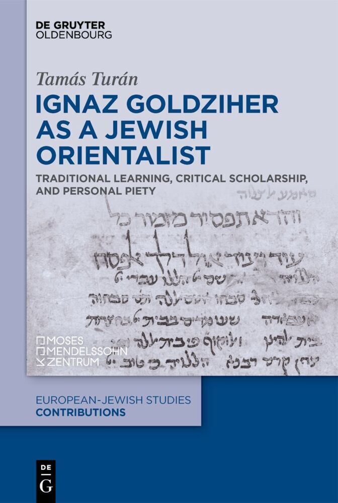 Cover: 9783110740103 | Ignaz Goldziher as a Jewish Orientalist | Tamás Turán | Buch | X