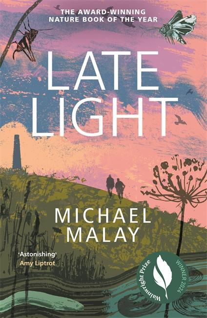 Cover: 9781786581440 | Late Light | WINNER OF THE 2024 WAINWRIGHT PRIZE FOR NATURE WRITING