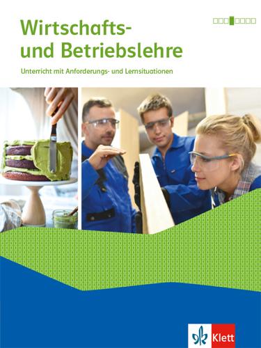 Cover: 9783128835310 | Wirtschafts- und Betriebslehre. Unterricht mit Anforderungs- und...