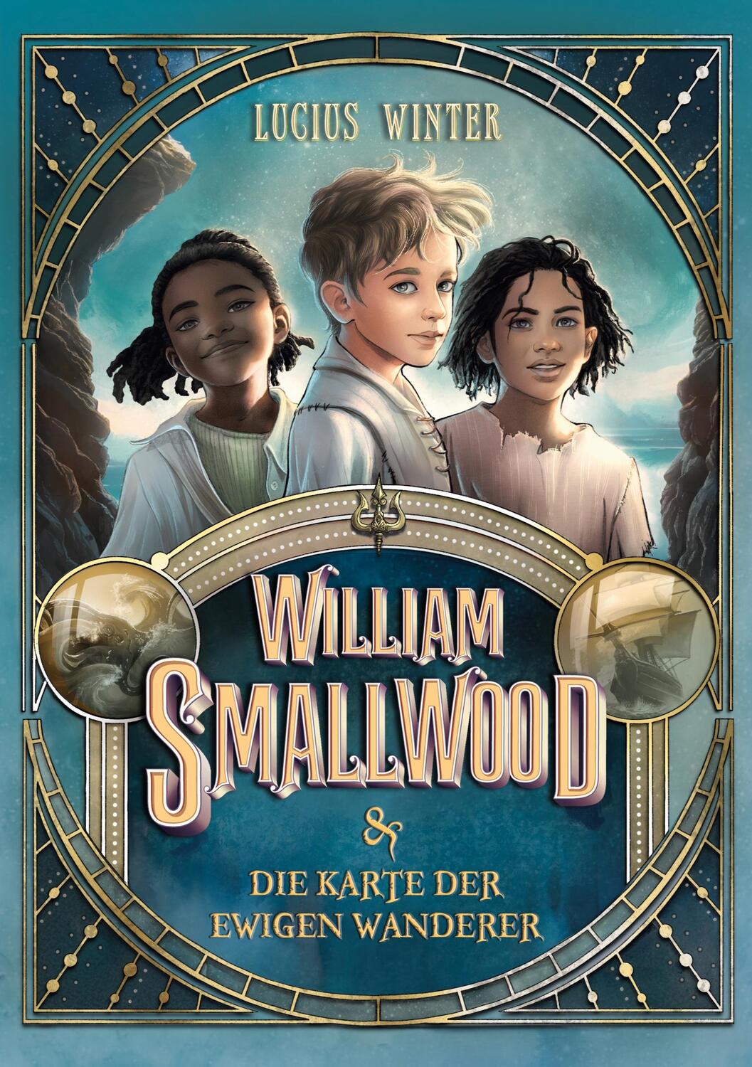 Cover: 9783759704481 | William Smallwood | und die Karte der Ewigen Wanderer | Lucius Winter