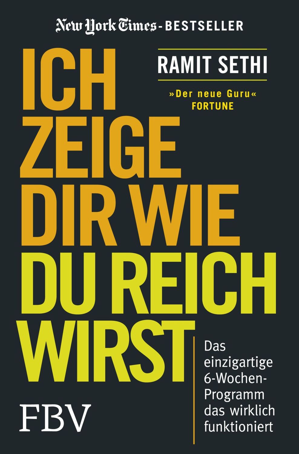 Cover: 9783959722452 | Ich zeige Dir wie Du reich wirst | Ramit Sethi | Taschenbuch | 422 S.