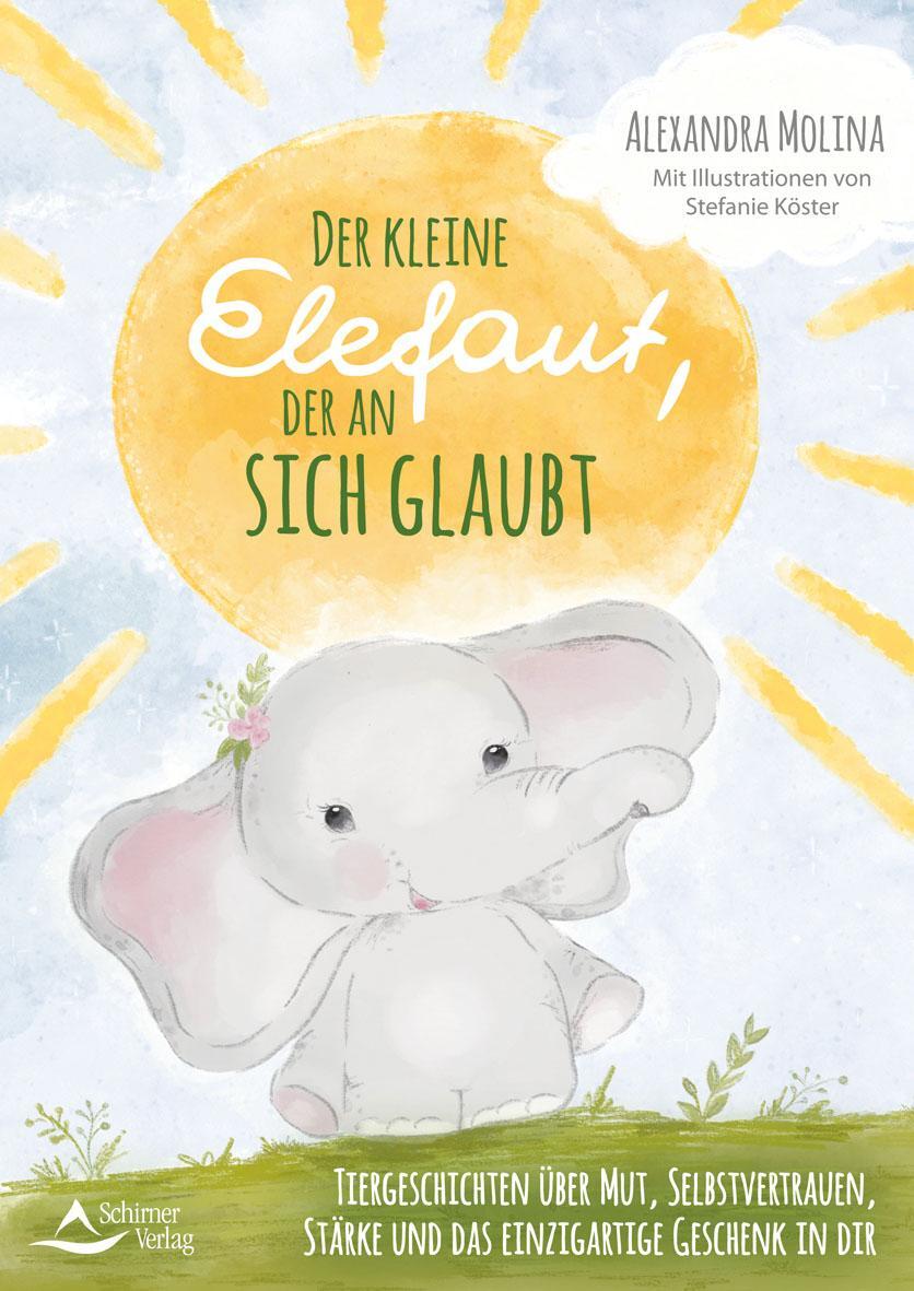 Cover: 9783843414654 | Der kleine Elefant, der an sich glaubt | Alexandra Molina (u. a.)