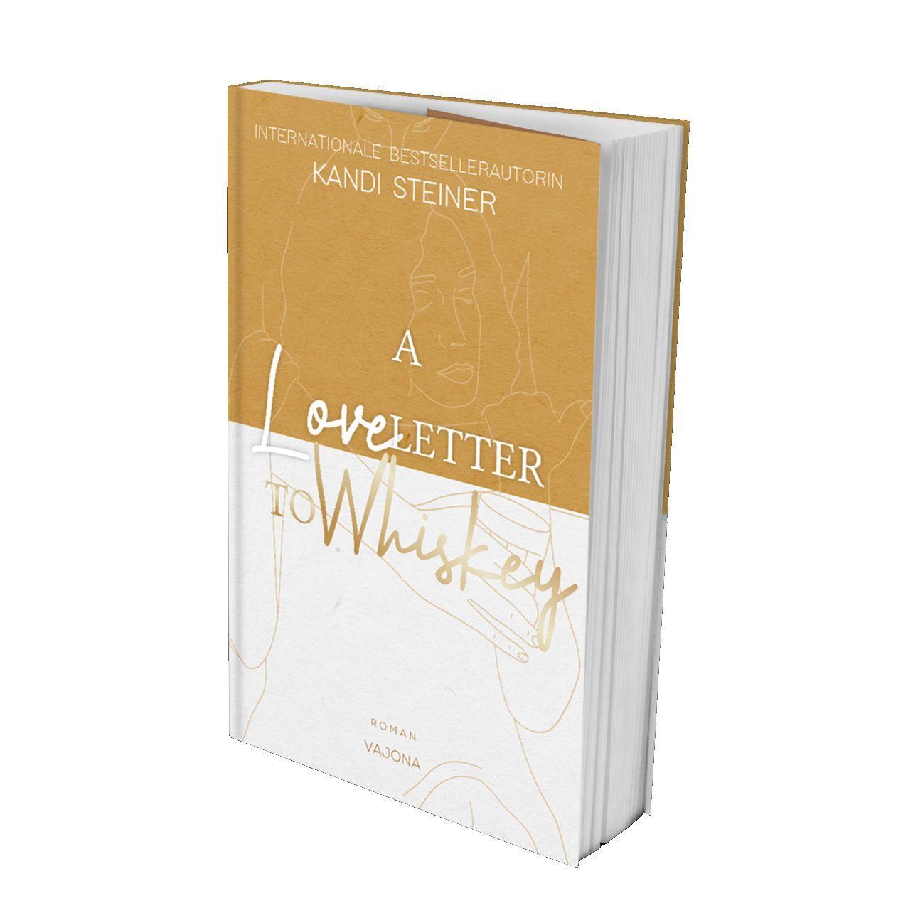 Cover: 9783987180491 | A Love Letter To Whiskey | Kandi Steiner | Taschenbuch | 384 S. | 2023