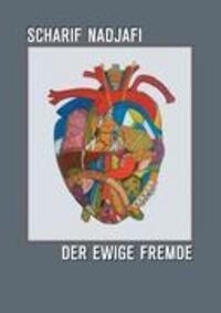 Cover: 9783842378780 | Der ewige Fremde | Scharif Nadjafi | Taschenbuch | Paperback | 376 S.