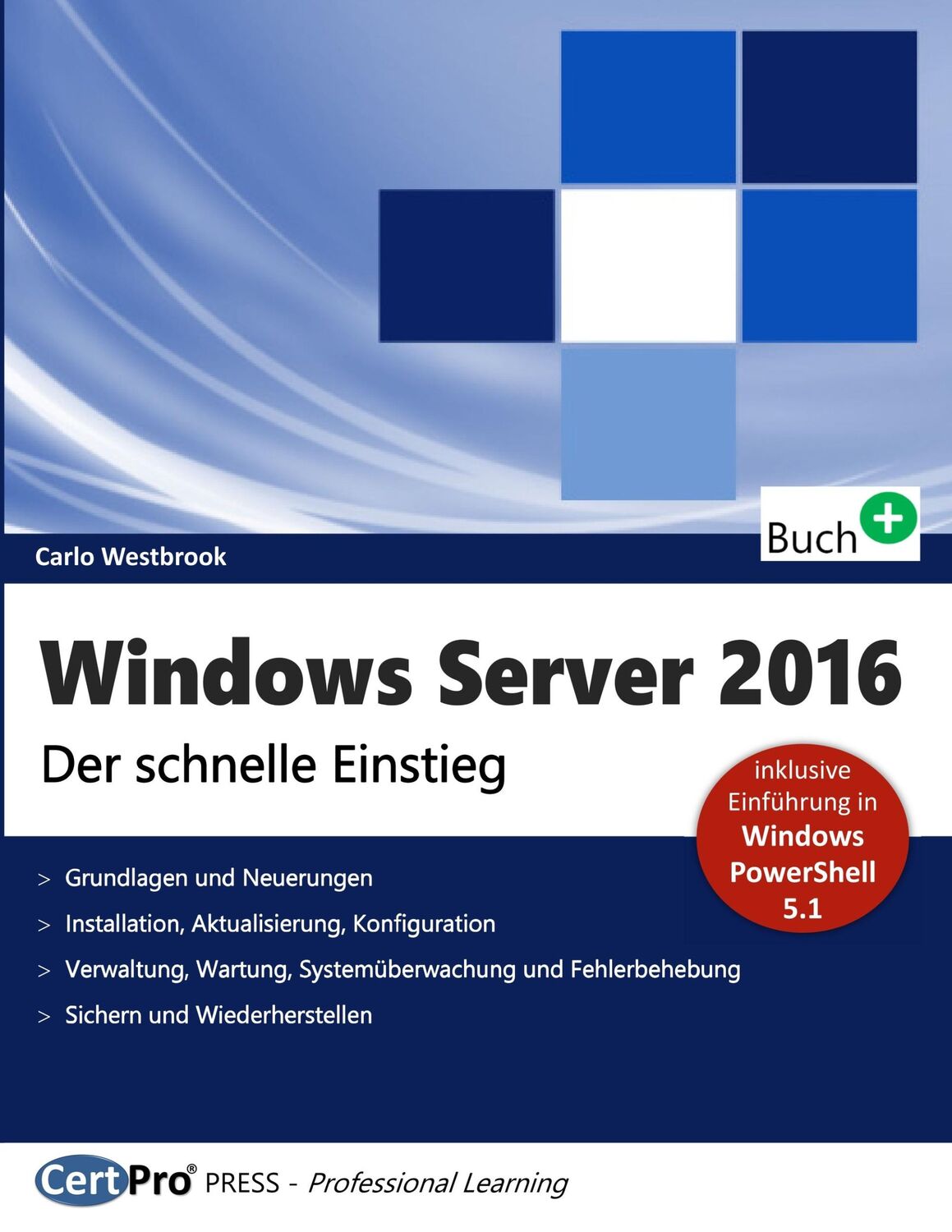 Cover: 9783944749150 | Windows Server 2016 | Der schnelle Einstieg | Carlo Westbrook | Buch