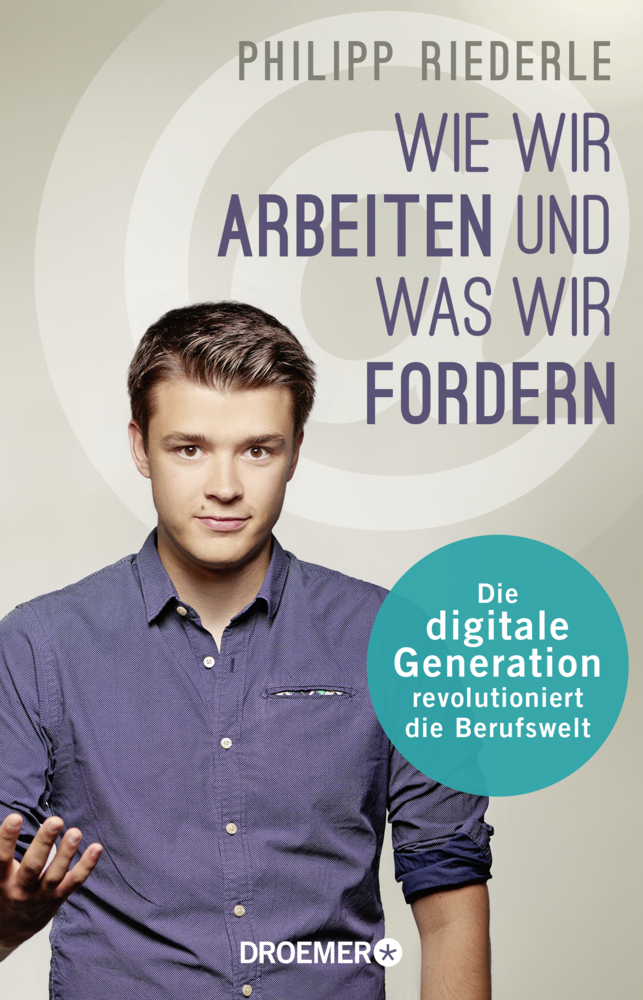 Cover: 9783426277294 | Wie wir arbeiten, und was wir fordern | Philipp Riederle | Taschenbuch