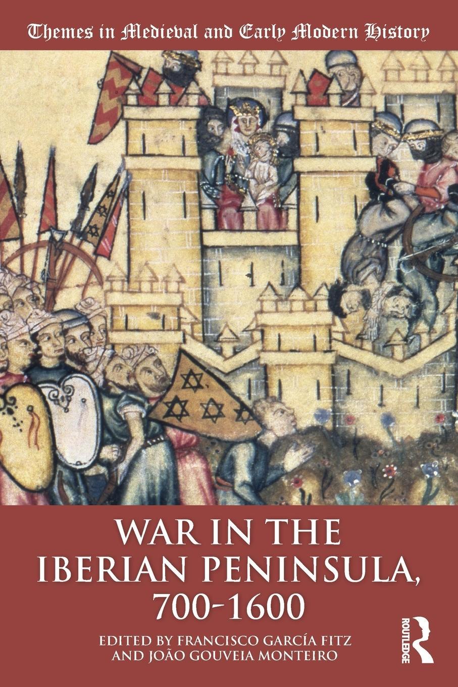 Cover: 9780815399995 | War in the Iberian Peninsula, 700-1600 | Francisco García Fitz (u. a.)