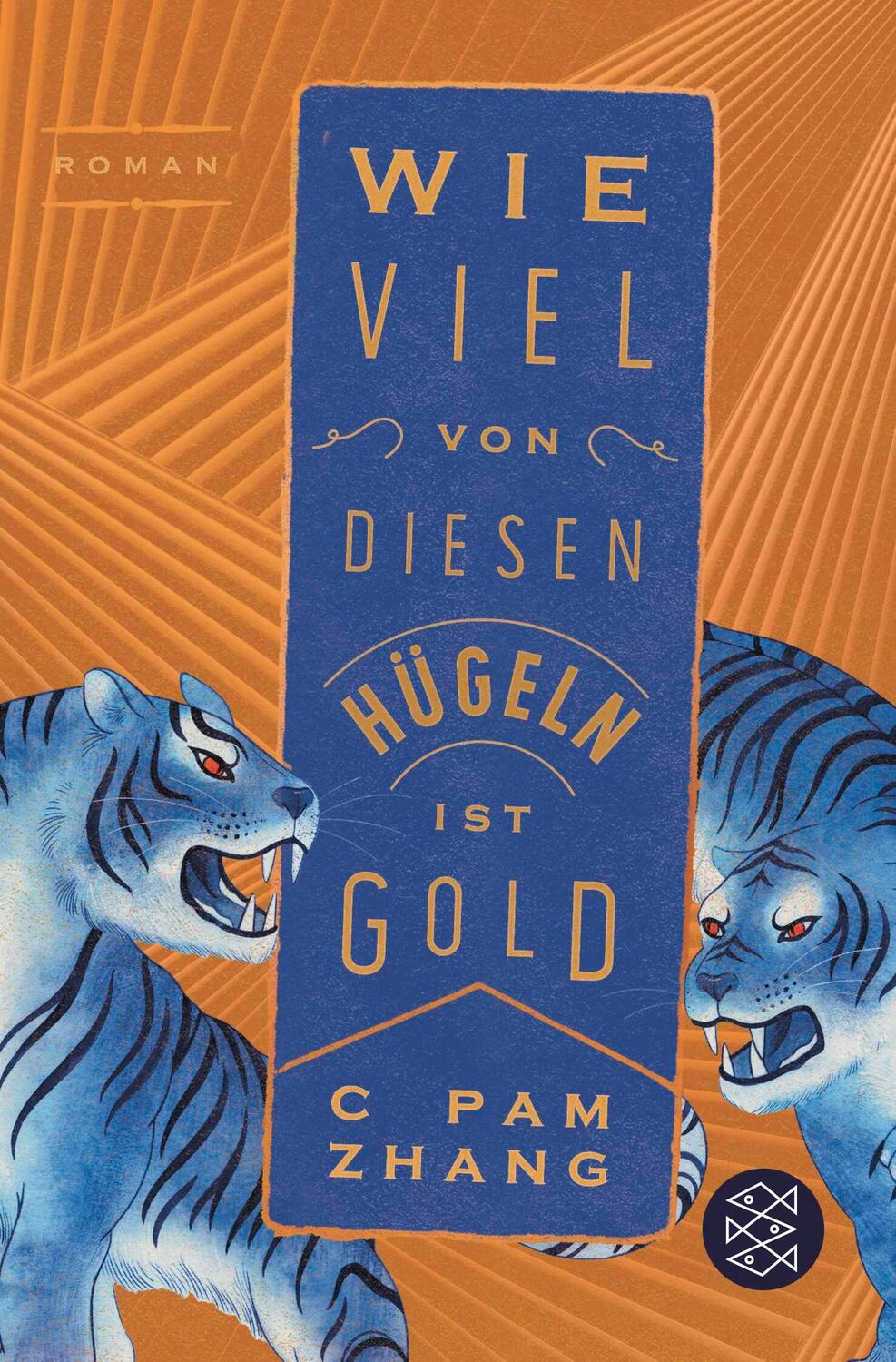 Cover: 9783596703326 | Wie viel von diesen Hügeln ist Gold | Roman | C Pam Zhang | Buch