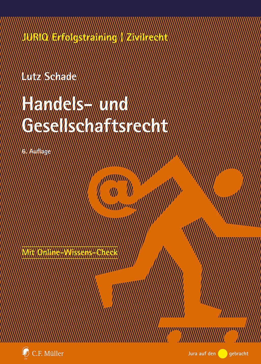 Cover: 9783811462359 | Handels- und Gesellschaftsrecht | Lutz Schade | Taschenbuch | 270 S.