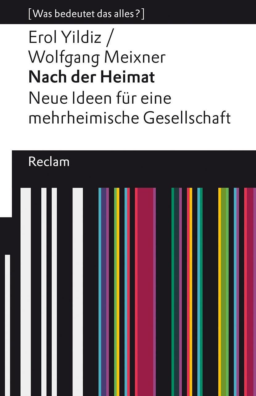 Cover: 9783150140604 | Nach der Heimat. Neue Ideen für eine mehrheimische Gesellschaft | Buch