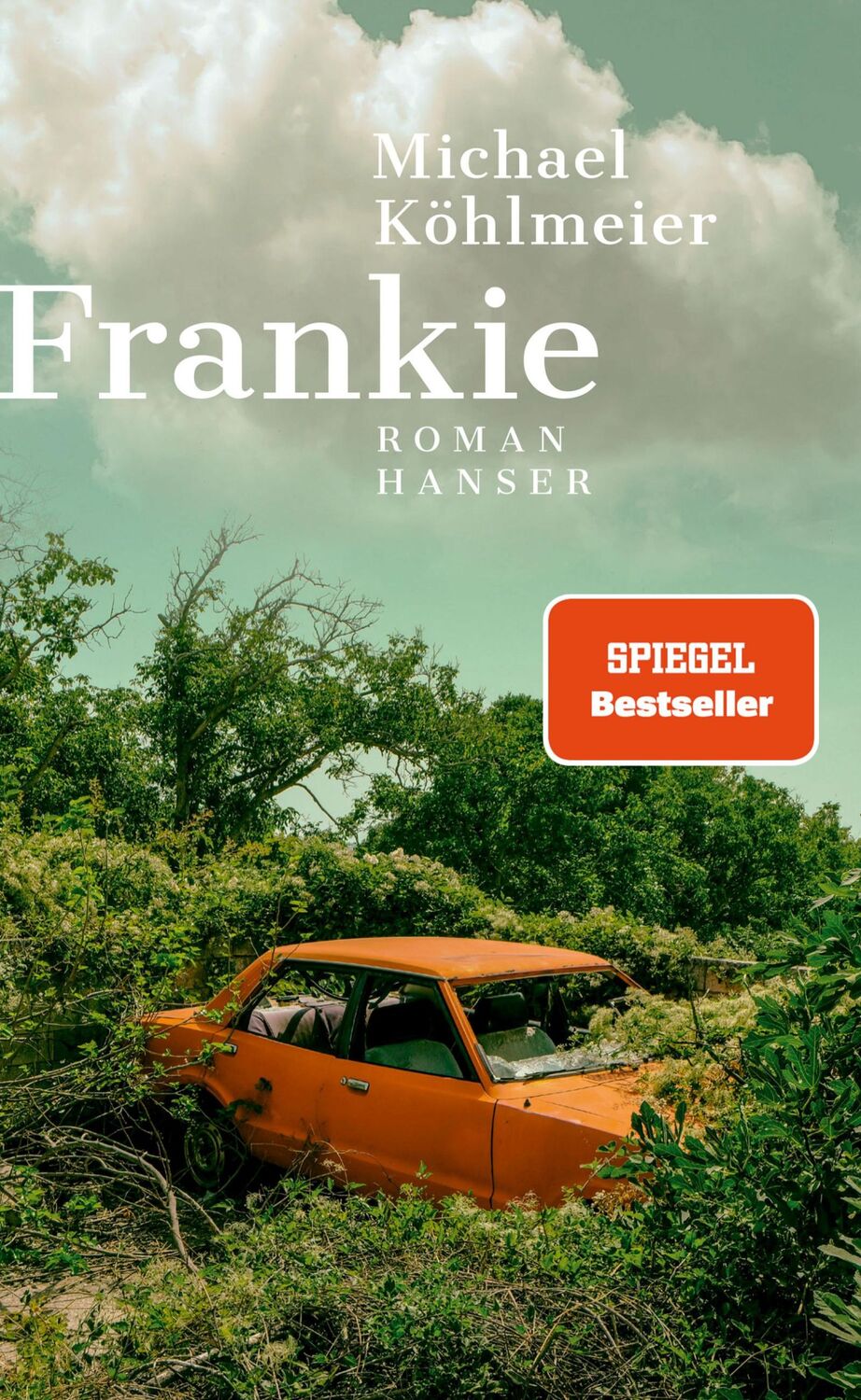 Cover: 9783446276185 | Frankie | Roman | Michael Köhlmeier | Buch | 208 S. | Deutsch | 2023