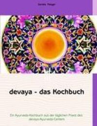 Cover: 9783839146521 | devaya - das Kochbuch | Daniela Peisger | Taschenbuch | Paperback