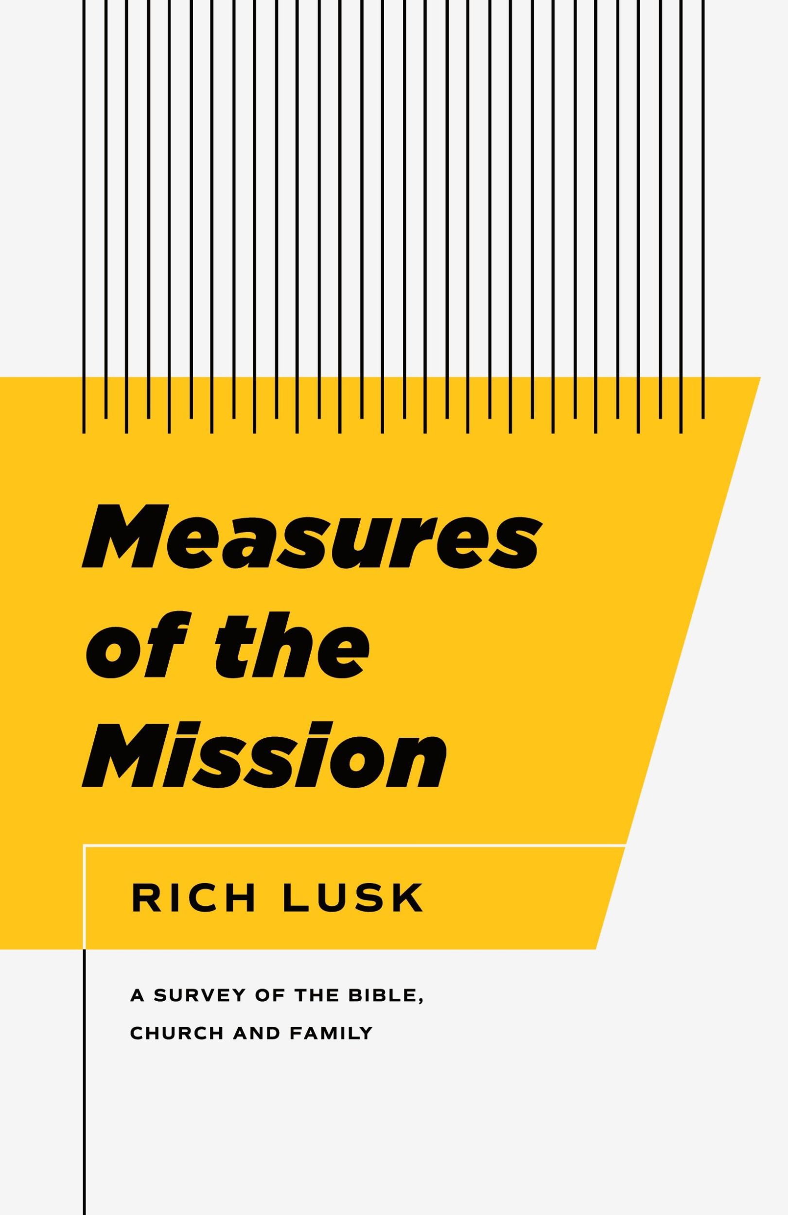 Cover: 9781957726083 | Measures of the Mission | A Survey of the Bible, Church, and Family