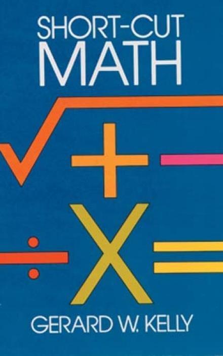 Cover: 9780486246116 | Short-Cut Math | Gerard W. Kelly | Taschenbuch | Englisch | 1984