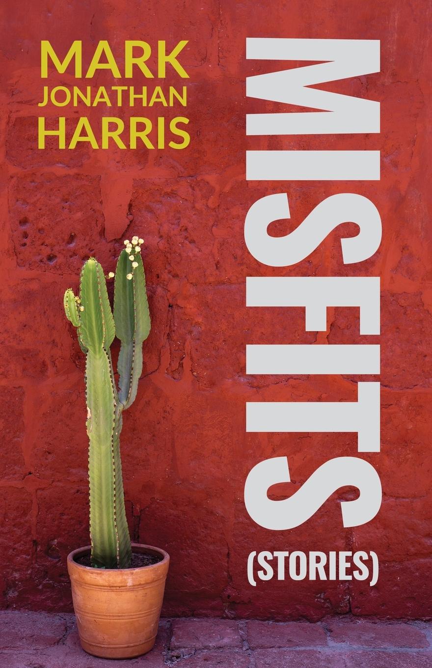 Cover: 9781639889891 | Misfits | Mark Jonathan Harris | Taschenbuch | Englisch | 2023