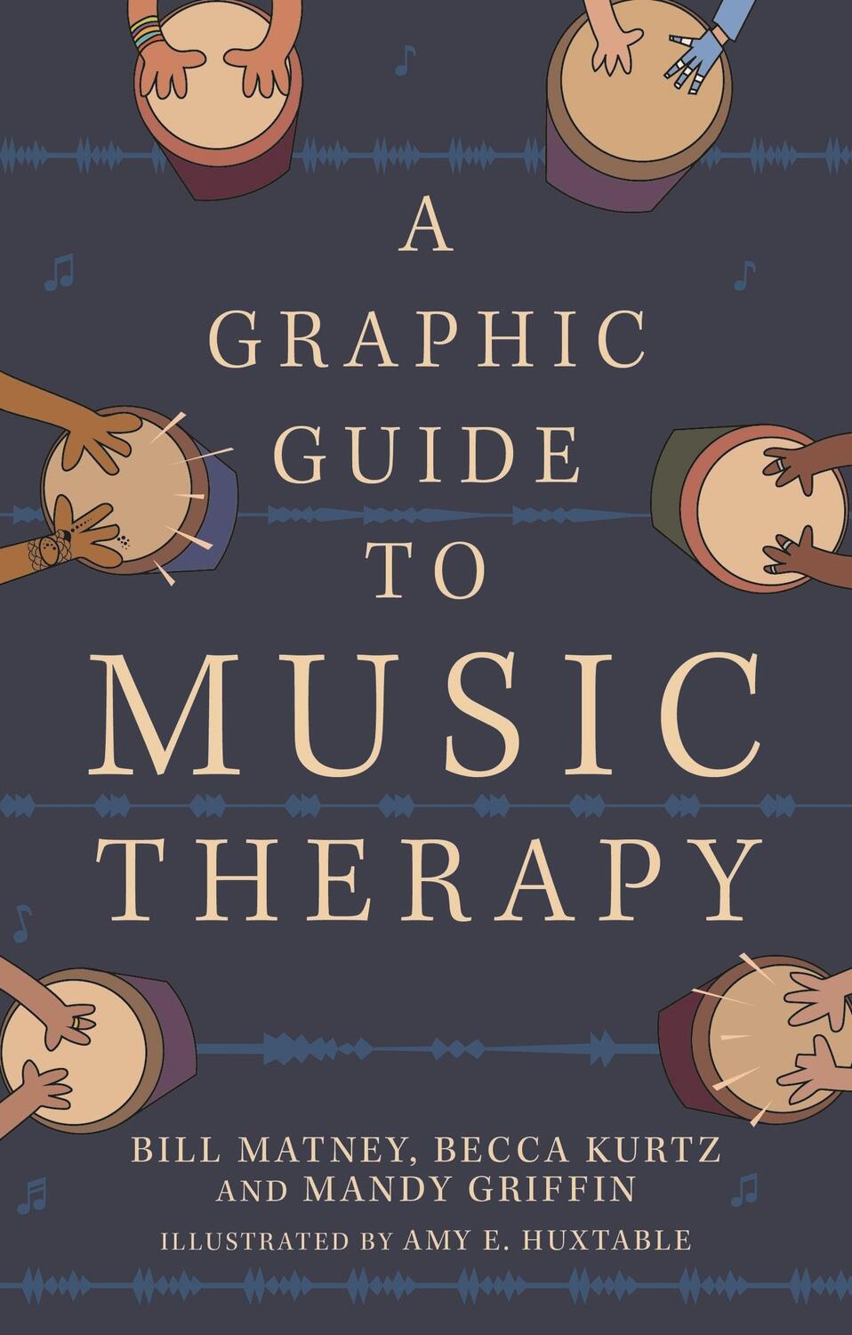 Cover: 9781839977282 | A Graphic Guide to Music Therapy | Becca Kurtz (u. a.) | Taschenbuch