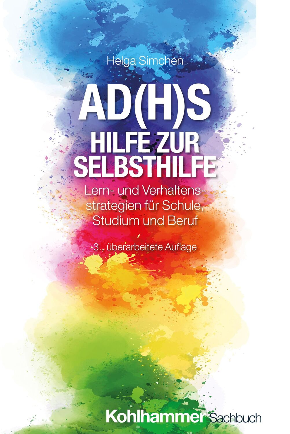 Cover: 9783170441446 | AD(H)S - Hilfe zur Selbsthilfe | Helga Simchen | Taschenbuch | 210 S.