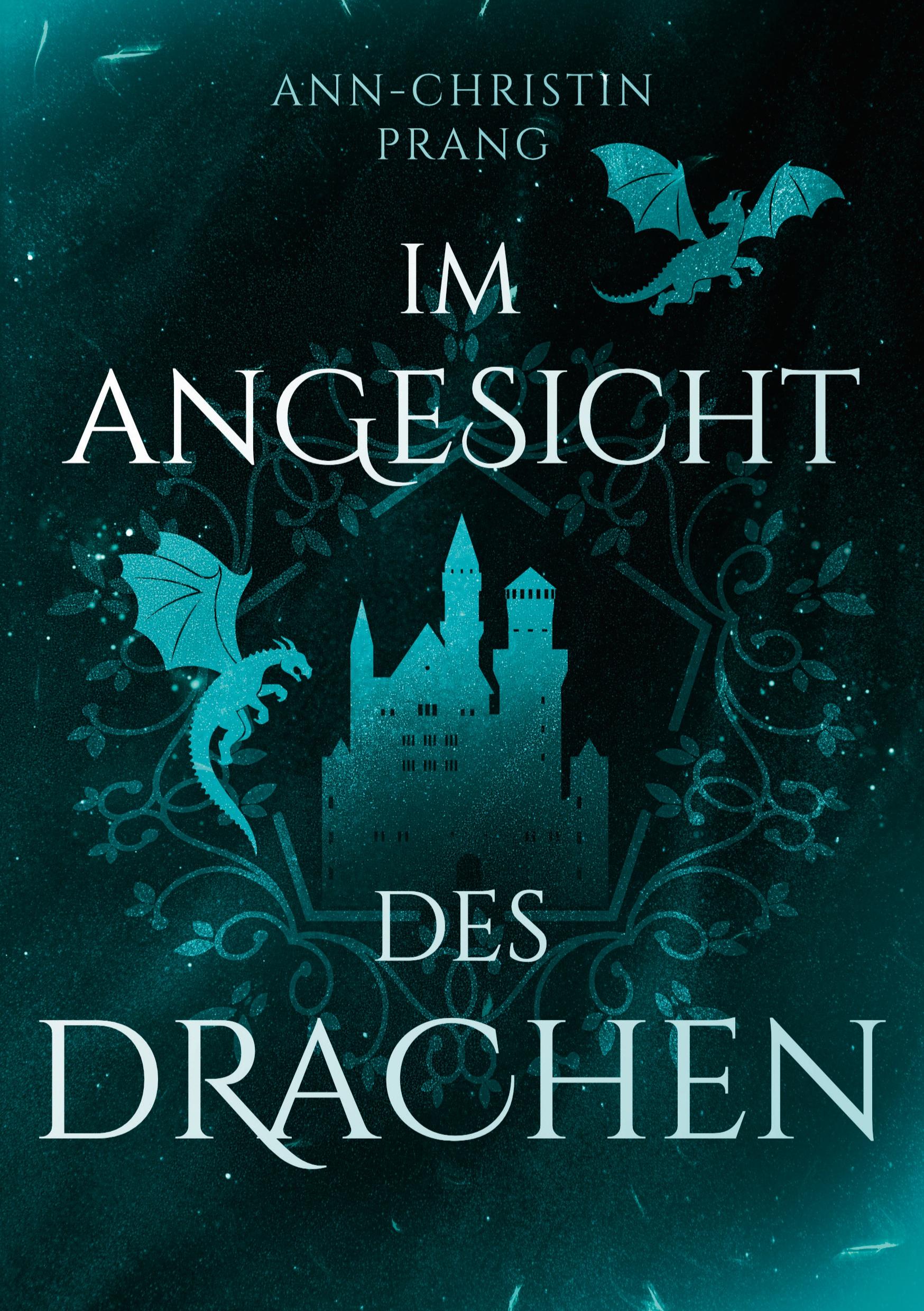 Cover: 9783759747785 | Im Angesicht des Drachen | Ann-Christin Prang | Taschenbuch | 350 S.