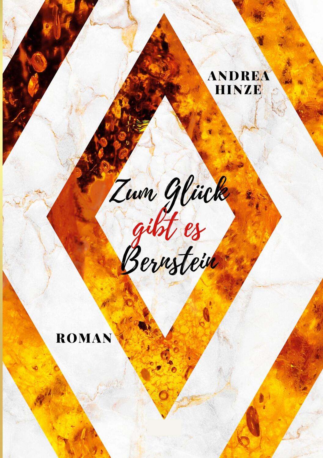 Cover: 9783759704863 | Zum Glück gibt es Bernstein | Andrea Hinze | Taschenbuch | Paperback