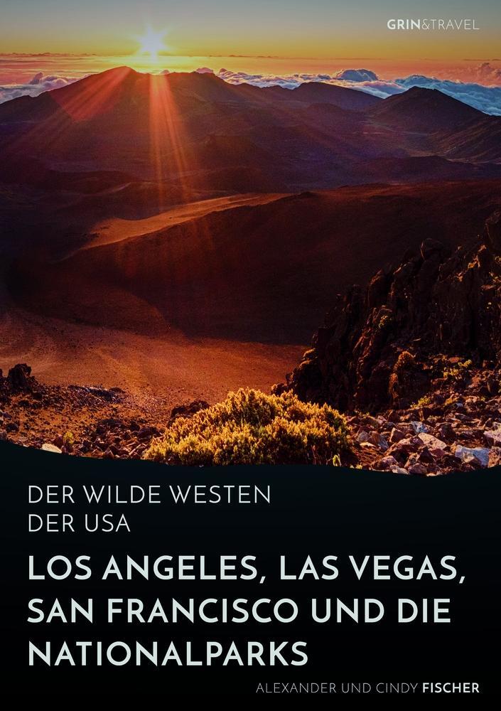 Cover: 9783668548190 | Der wilde Westen der USA. Los Angeles, Las Vegas, San Francisco und...