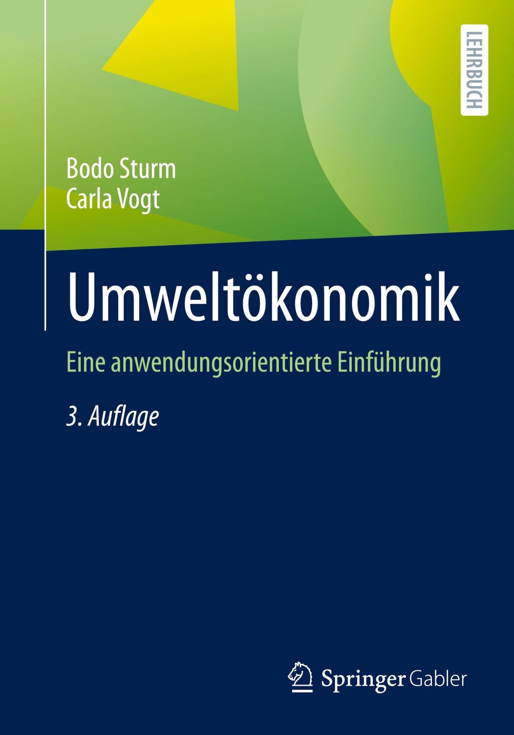 Cover: 9783662685174 | Umweltökonomik | Eine anwendungsorientierte Einführung | Vogt (u. a.)