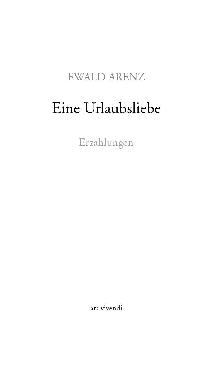 Bild: 9783747201091 | Eine Urlaubsliebe | Erzählungen | Ewald Arenz | Buch | 248 S. | 2020