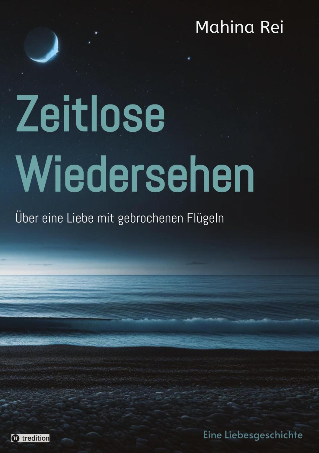 Cover: 9783347989320 | Zeitlose Wiedersehen | Über eine Liebe mit gebrochenen Flügeln | Rei