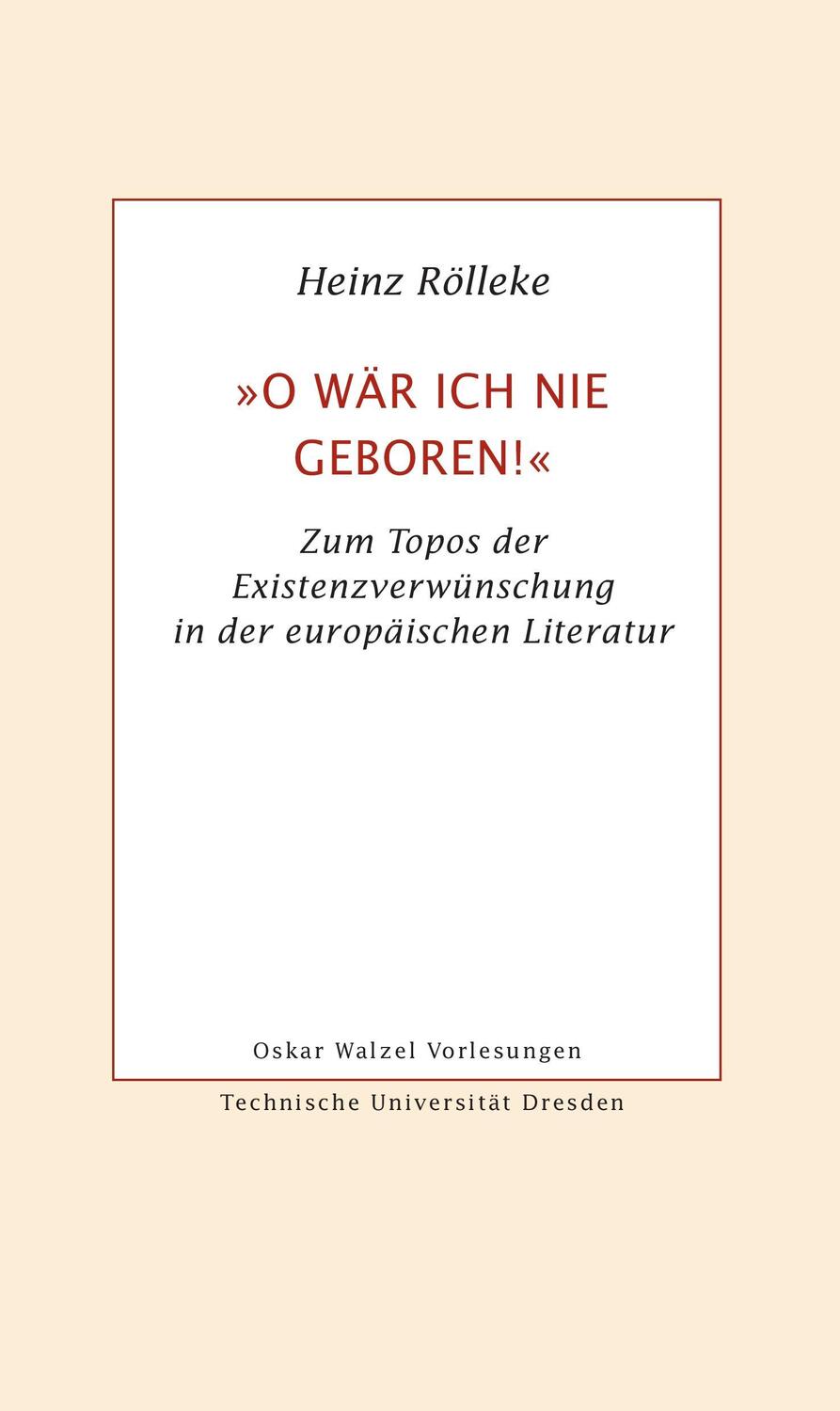 Cover: 9783942411899 | »O wär ich nie geboren!« | Heinz Rölleke | Taschenbuch