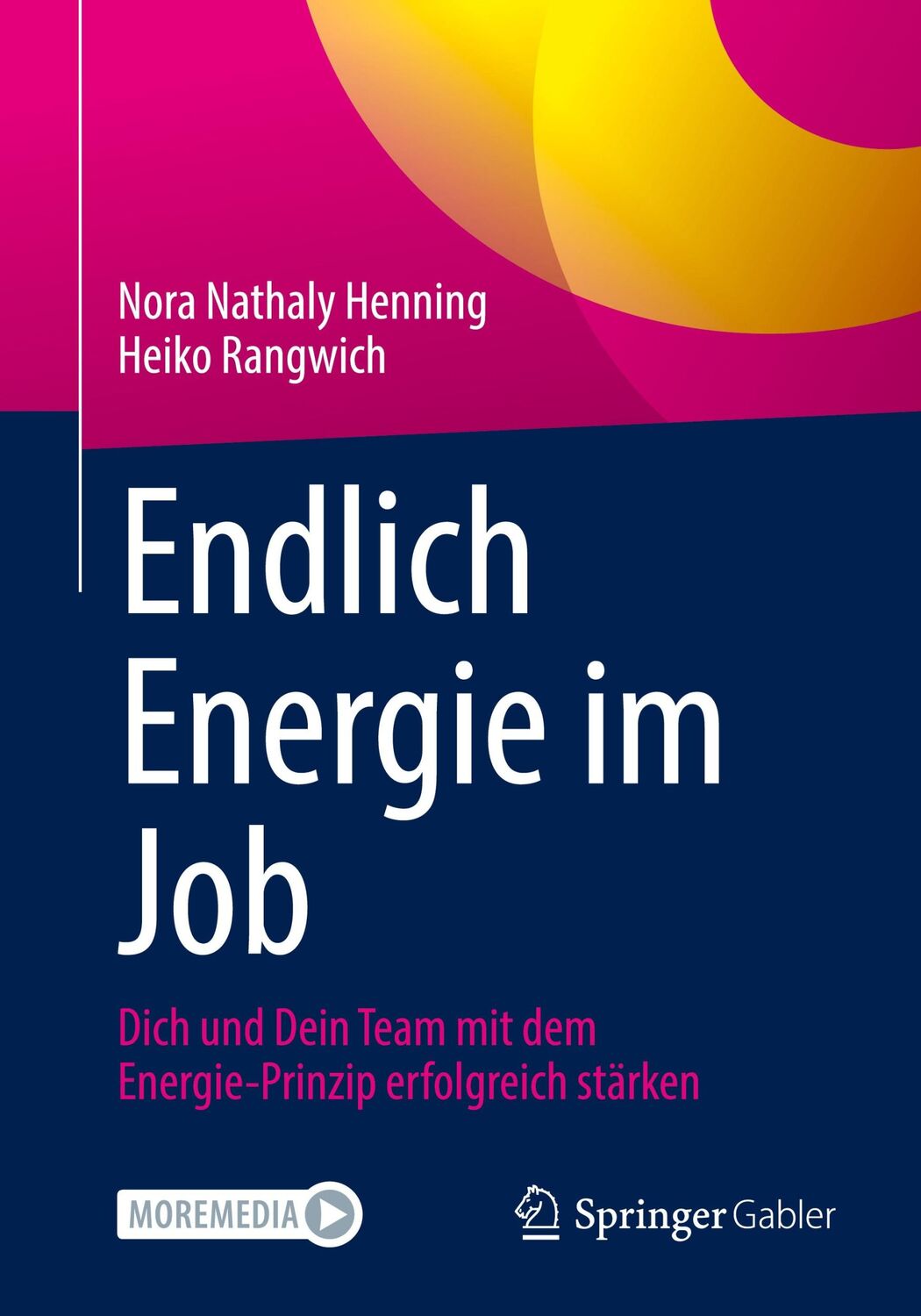 Cover: 9783662655931 | Endlich Energie im Job | Heiko Rangwich (u. a.) | Taschenbuch | xviii