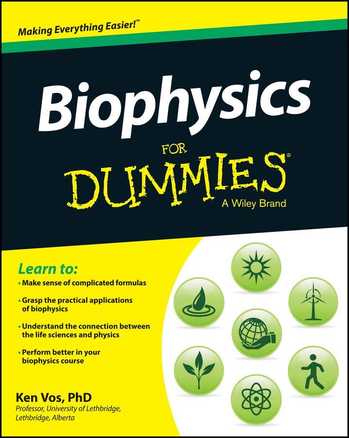 Cover: 9781118513507 | Biophysics For Dummies | Ken Vos | Taschenbuch | 418 S. | Englisch