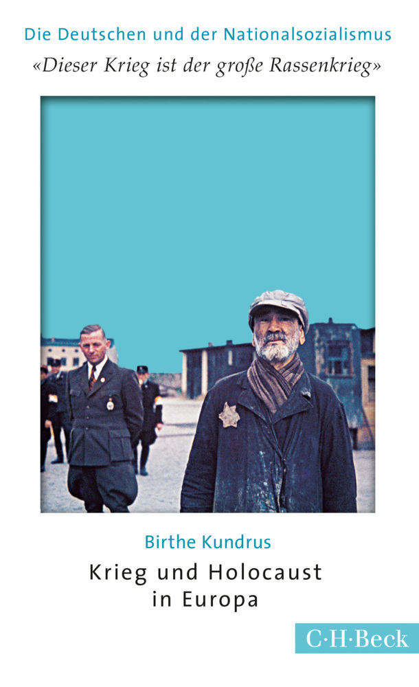 Cover: 9783406675218 | 'Dieser Krieg ist der große Rassenkrieg' | Birthe Kundrus | Buch