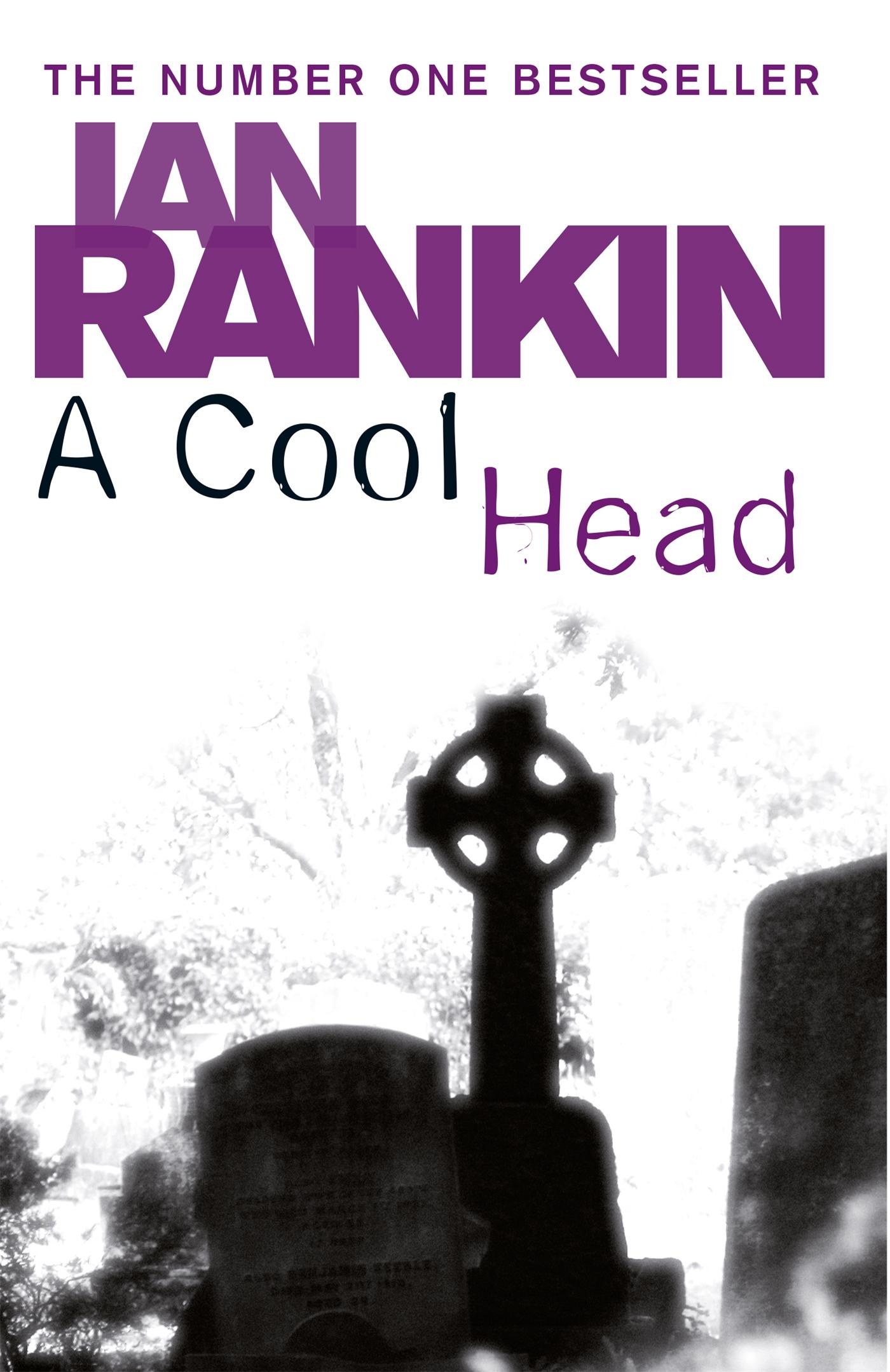 Cover: 9780752884493 | A Cool Head | Ian Rankin | Taschenbuch | Kartoniert / Broschiert