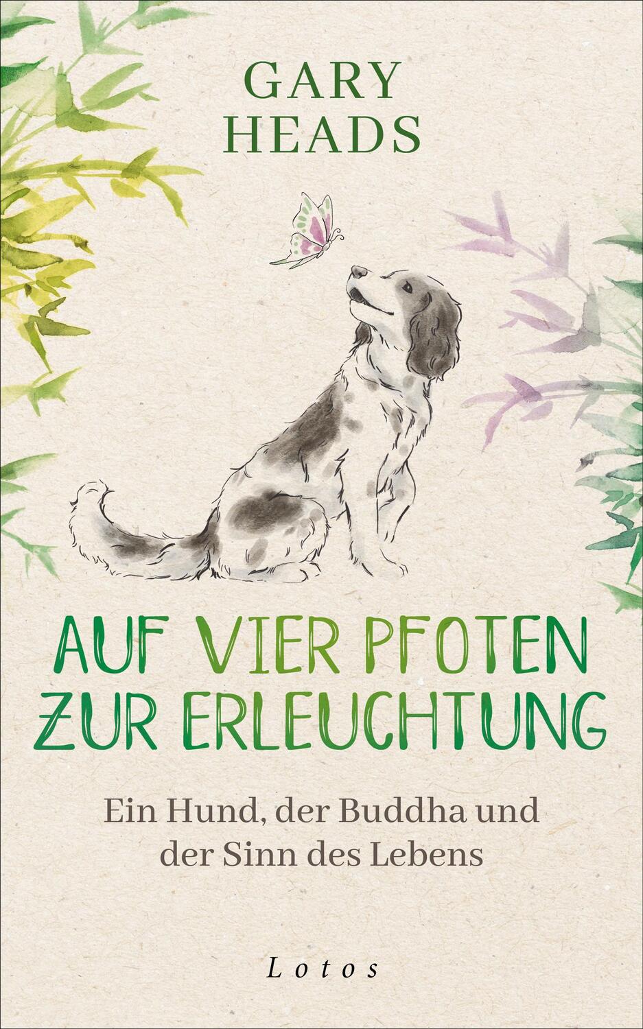 Cover: 9783778783160 | Auf vier Pfoten zur Erleuchtung | Gary Heads | Buch | 304 S. | Deutsch