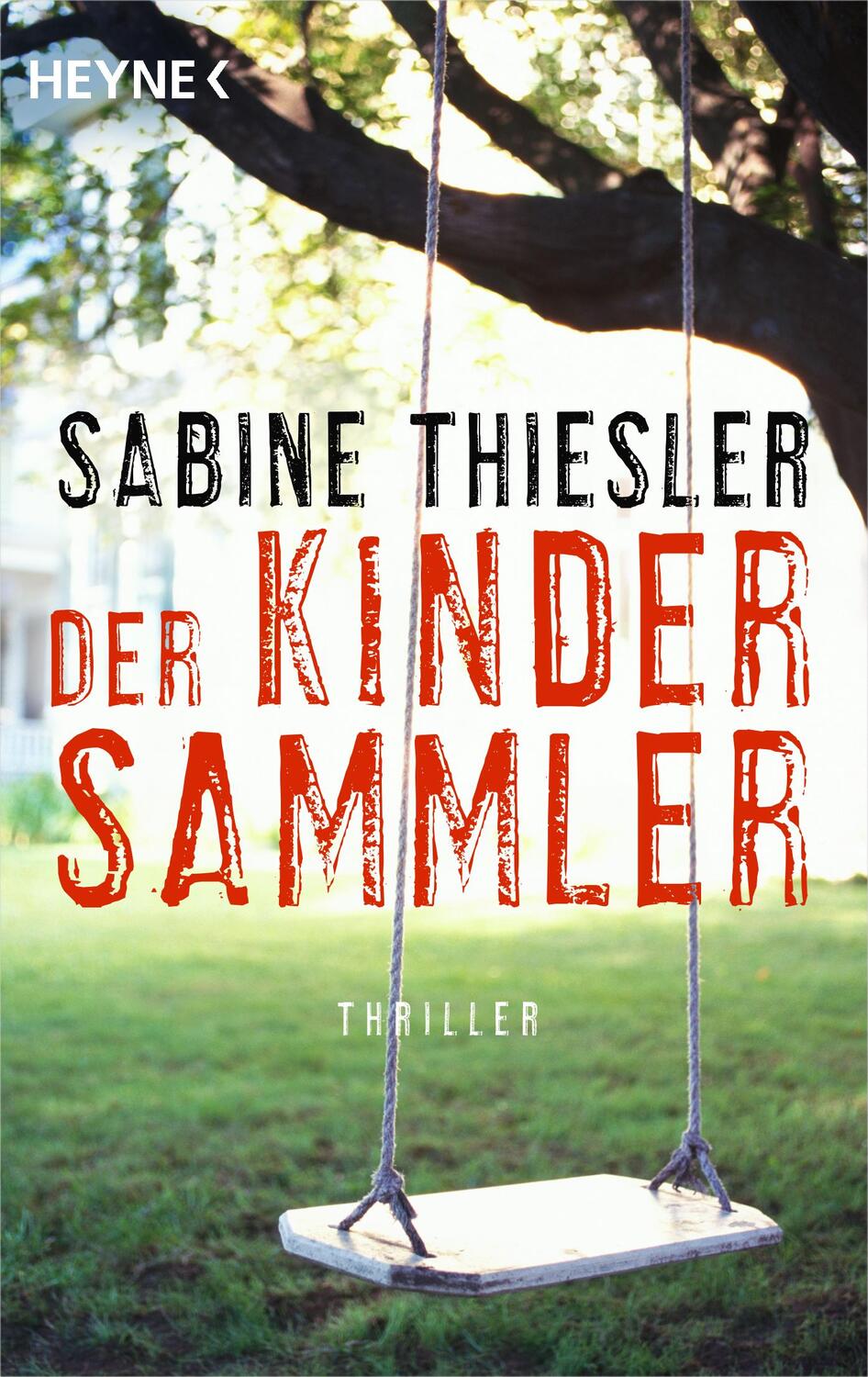 Cover: 9783453024540 | Der Kindersammler | Sabine Thiesler | Taschenbuch | 526 S. | Deutsch