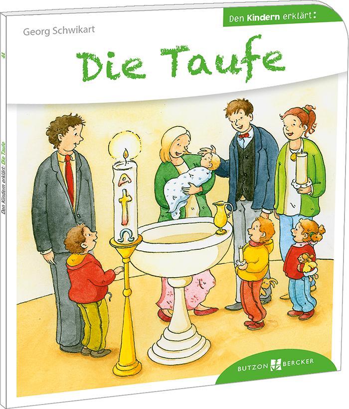 Cover: 9783766630445 | Die Taufe den Kindern erklärt | Den Kindern erzählt / erklärt 44